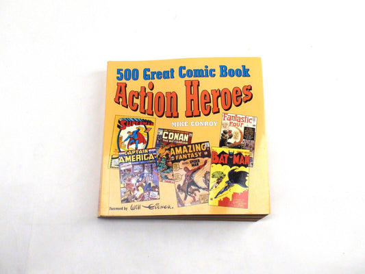 500 Great Comic Book Action Heroes Softcover - Mike Conroy