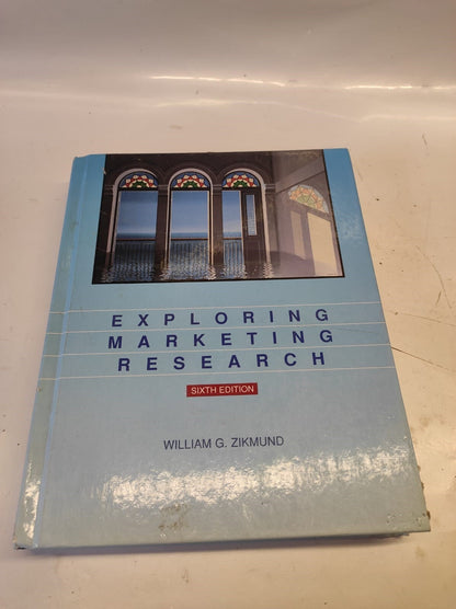 Exploring Marketing Research (The Dryden Pres... by Zikmund, William G. Hardback