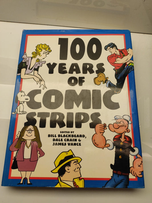 100 YEARS OF COMIC STRIPS By Dale And James Vance Crain - Hardcover