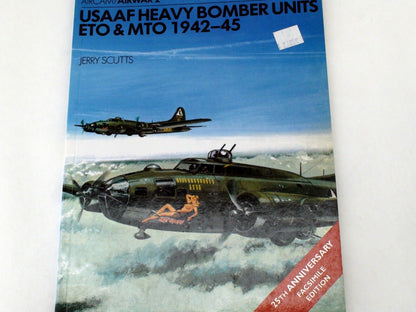 USAAF Heavy Bomber Units ETO and MTO 1942-45 - Aircam Airwar 2 by Jerry Scutts