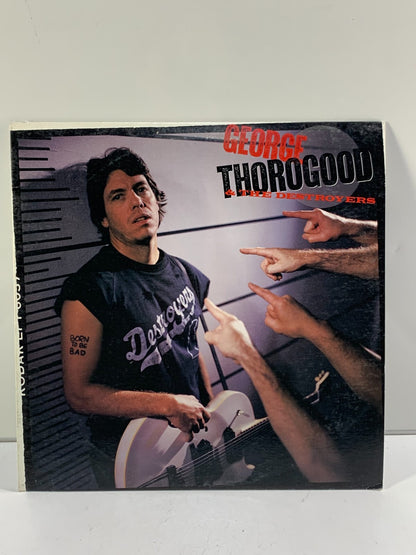 George Thorogood & The Destroyers - "Born To Be Bad" Vinyl LP Album Rock 1988