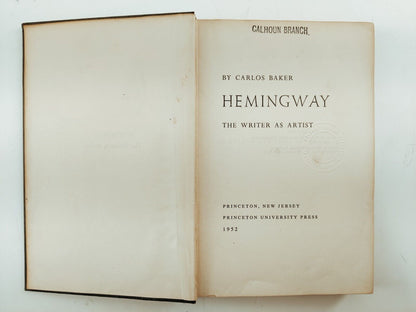 Hemingway the Writer as Artist Carlos Baker 1952 HC Book