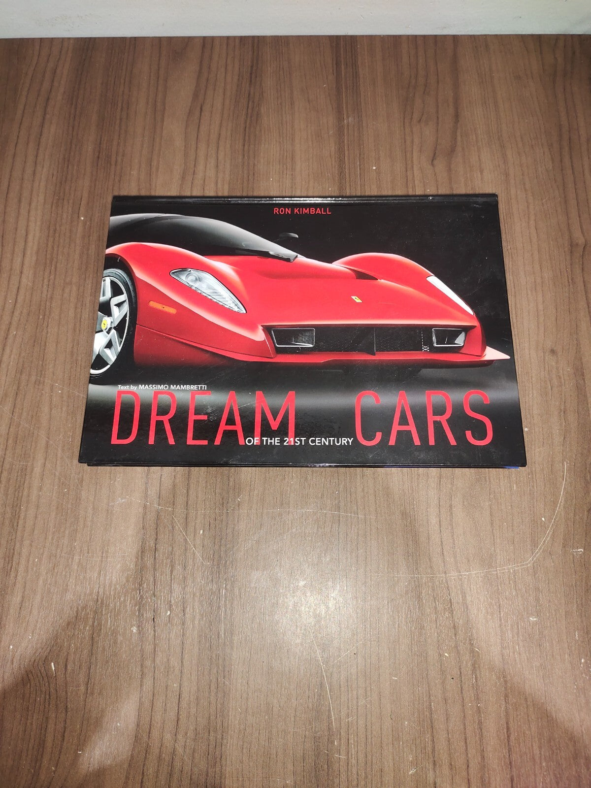 Dream Cars of the 21st Century - Ron Kimball - Massimo Mambretti (HC 2013)