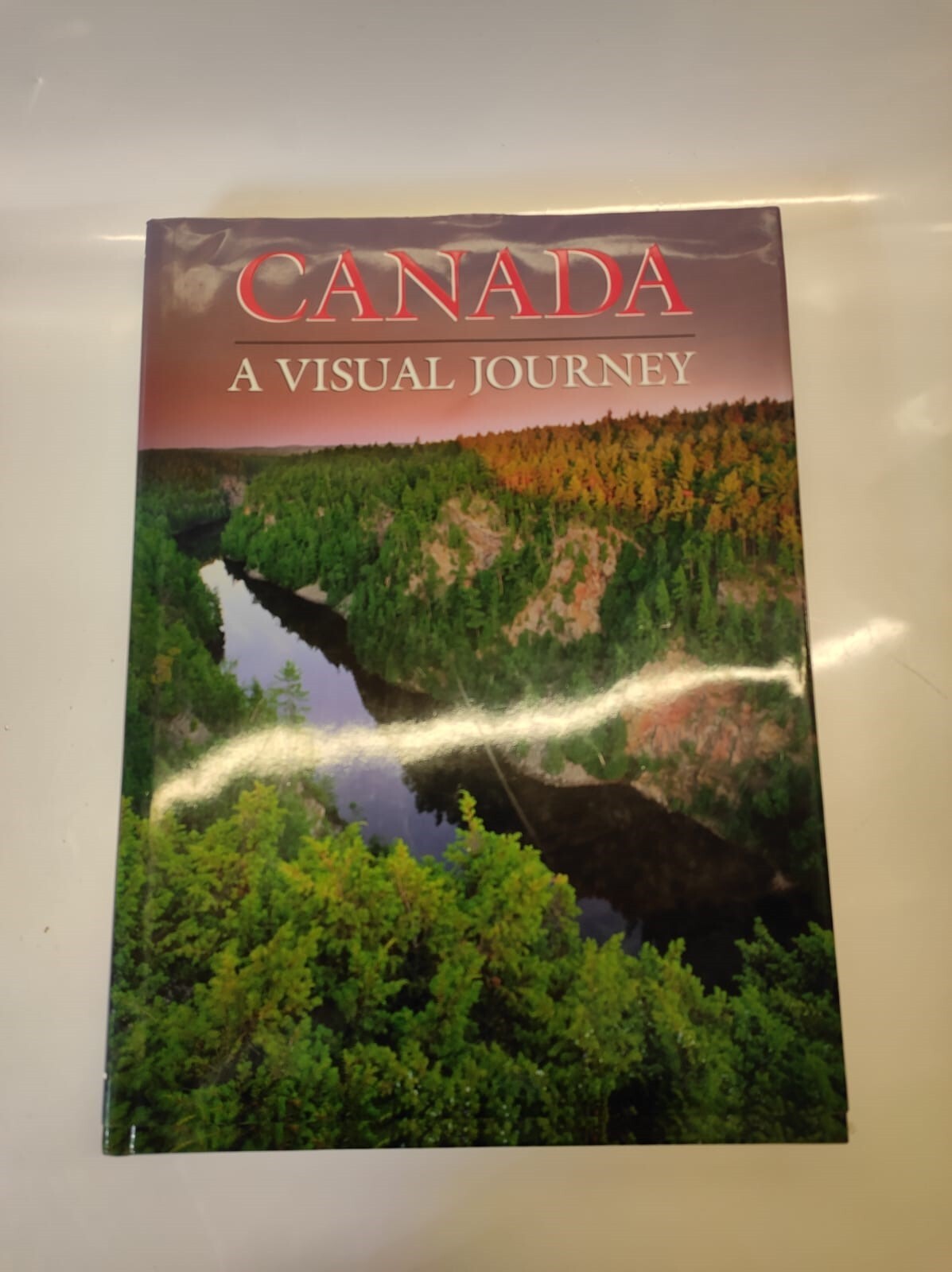 Canada : A Visual Journey Hardcover by Tanya Lloyd Kyi