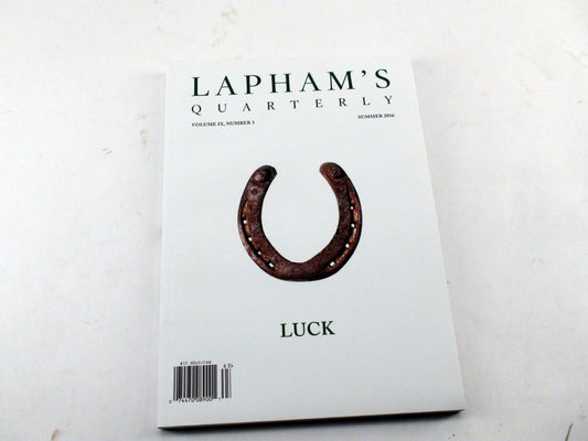 Lapham's Quarterly Summer 2016 - Luck Issue - Collectible Literary Journal