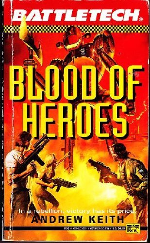 Battletech 11: Blood of Heroes
