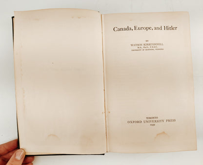 Canada, Europe, and Hitler by Watson Kirkconnell Antique HC Book 1939