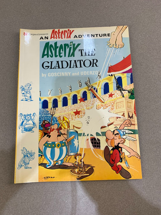 'Asterix The Gladiator' An Asterisk Adventure by Goscinny and Uderzo
