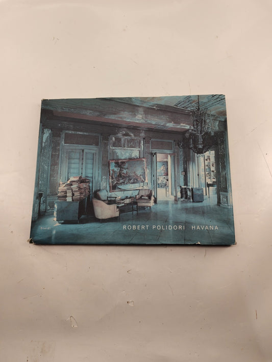 HAVANA PHOTOGRAPHS BY ROBERT POLIDORI 1st Edition Hardcover with Dust Jacket