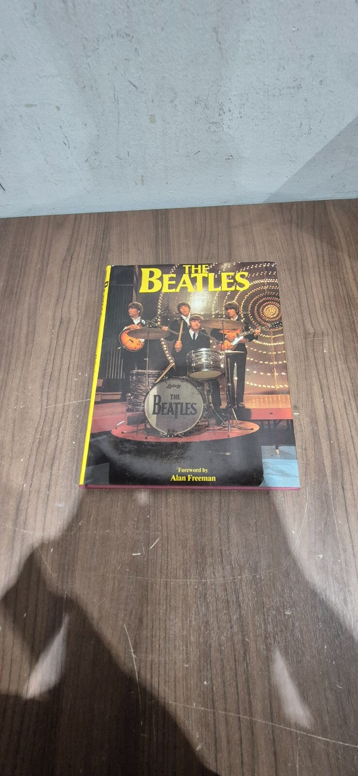 THE BEATLES FOREVER HELEN SPENCE ALAN FREEMAN HARDCOVER Book