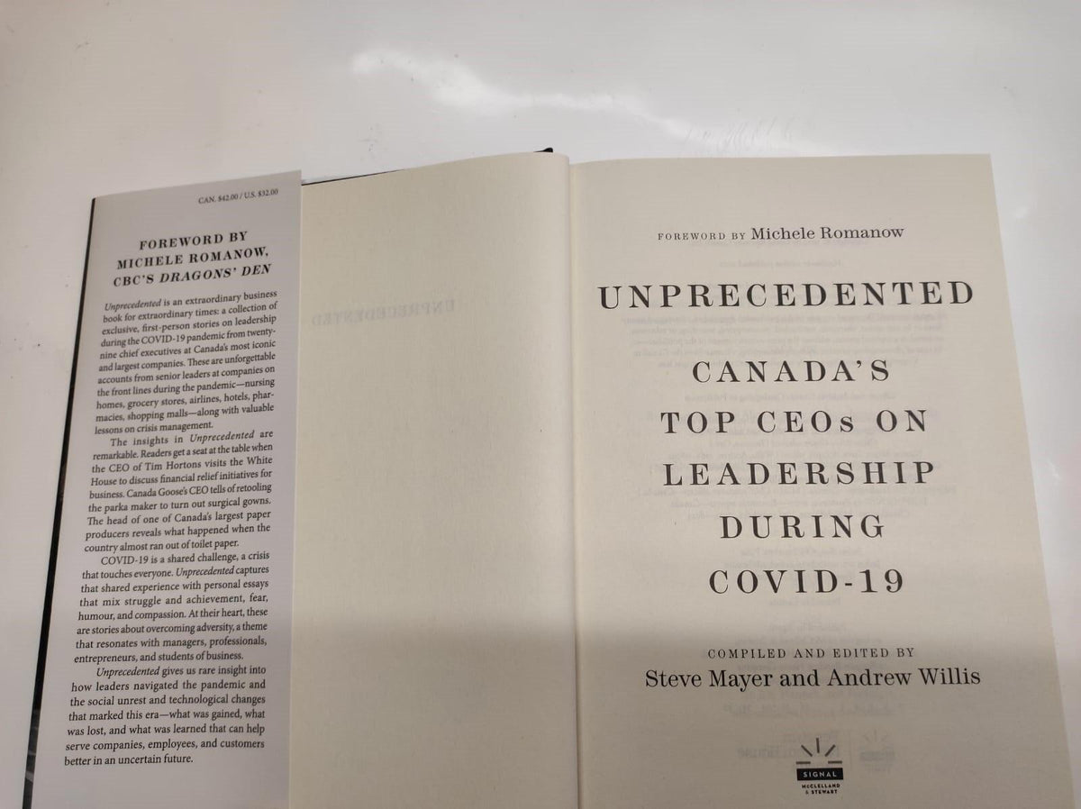 Unprecedented: Canada's Top CEO's on Leadership During Covid-19 by Steve Mayer