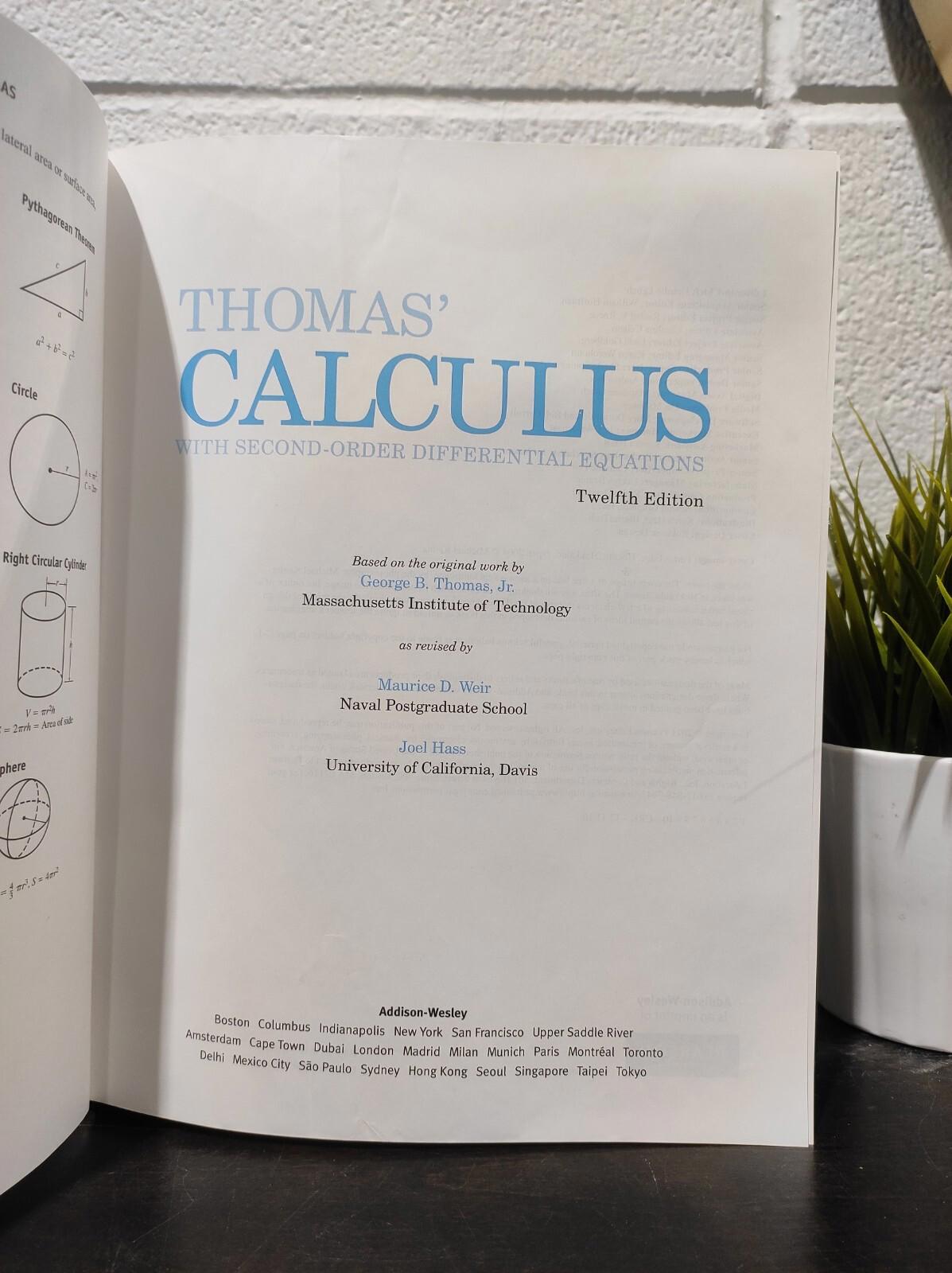 THOMAS' CALCULUS WITH SECOND-ORDER DIFF EQUATIONS 12TH By Weir Weir - Hardcover
