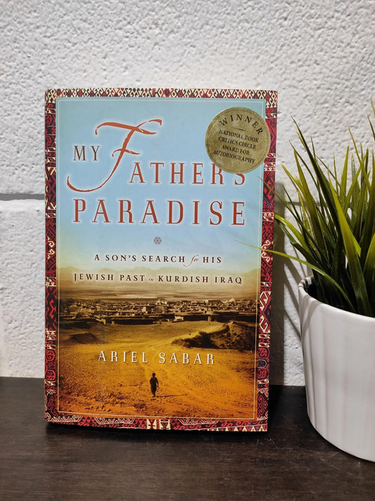 My Father's Paradise by Ariel Sabar First Edition