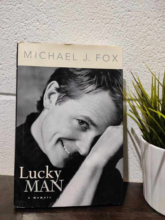 Lucky Man: A Memoir - Hardcover By Fox, Michael J. First Edition