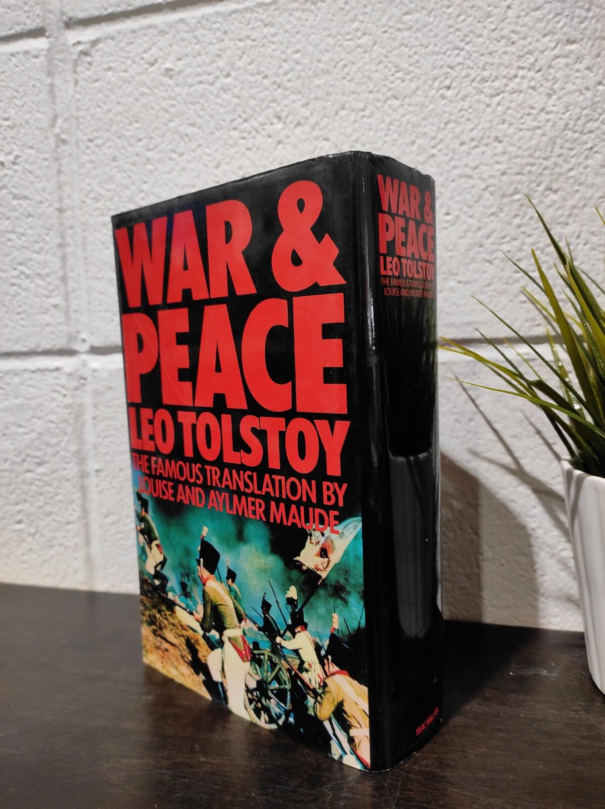 War and Peace - The Famous Translation by Louise and Aylmer Maude (Hardcover)