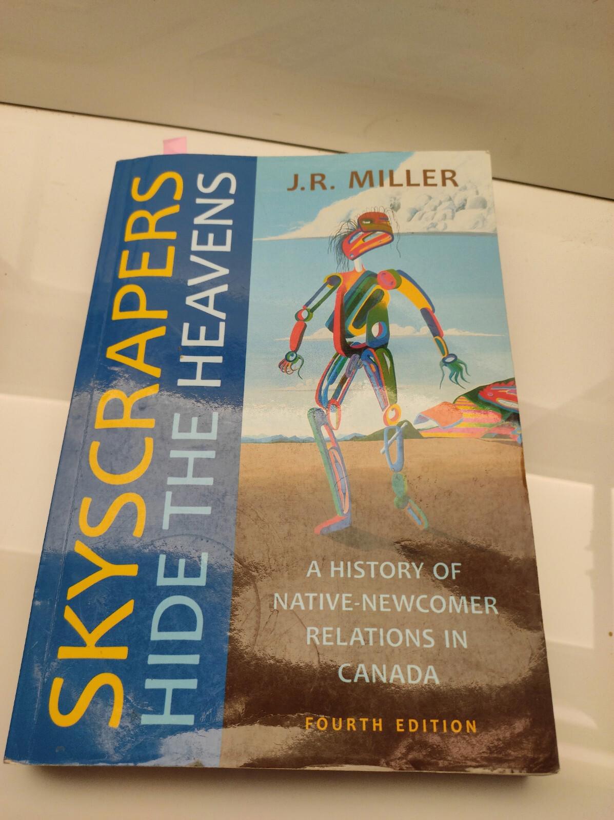 Miller - Skyscrapers Hide the Heavens: A History of Native-Newcomer