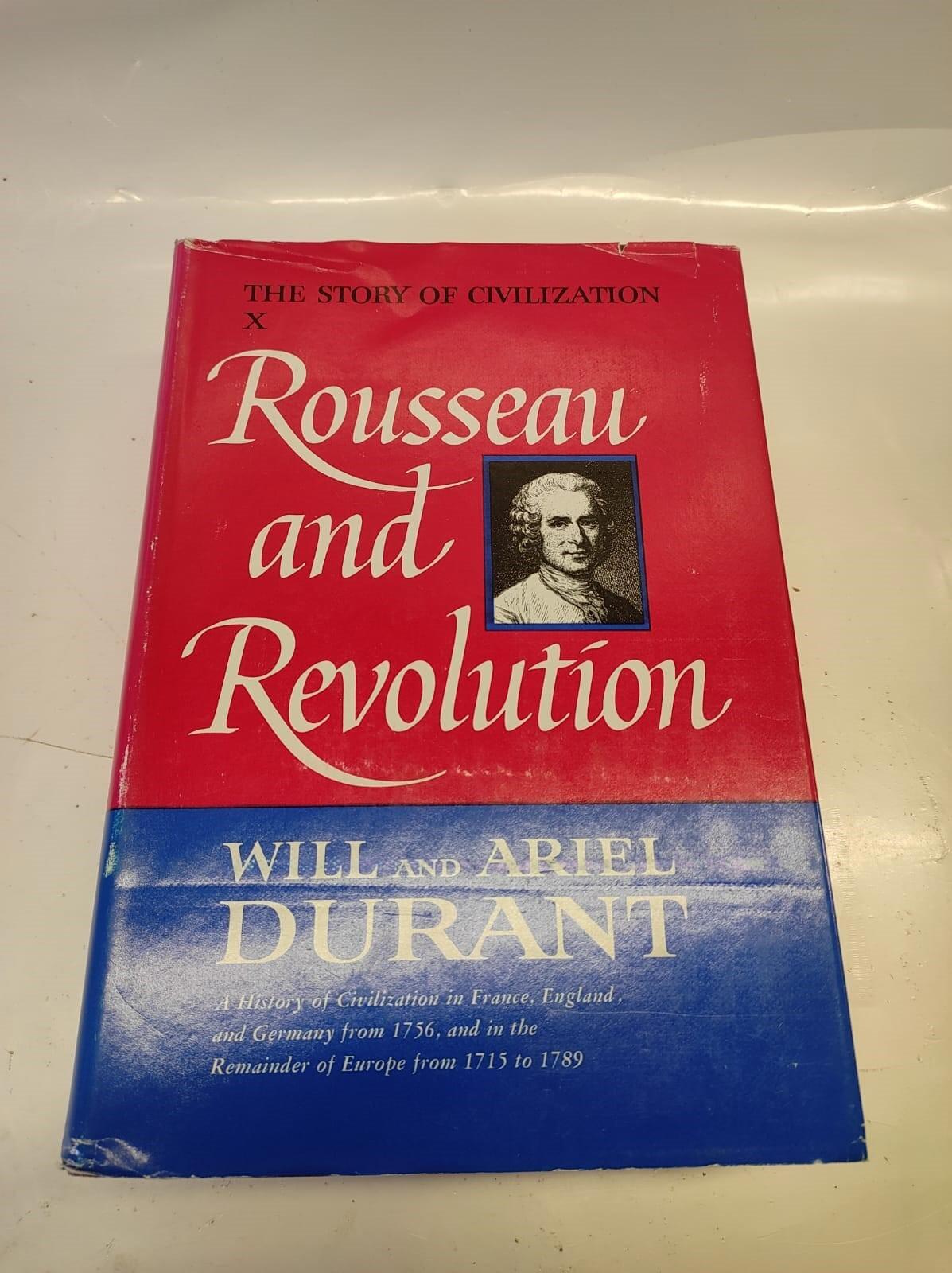 Rousseau and Revolution Story of Civilization Will & Ariel Durant