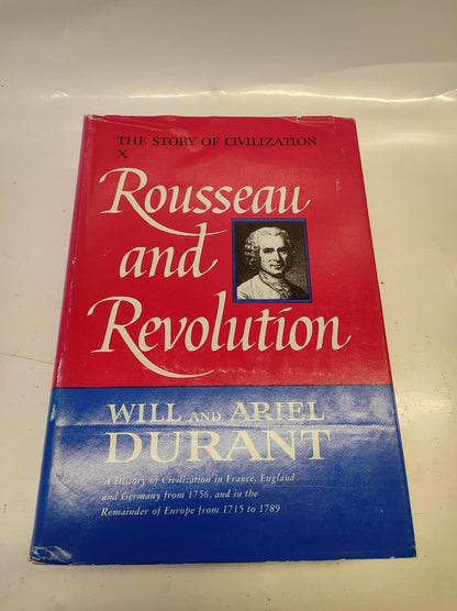 Rousseau and Revolution Story of Civilization Will & Ariel Durant