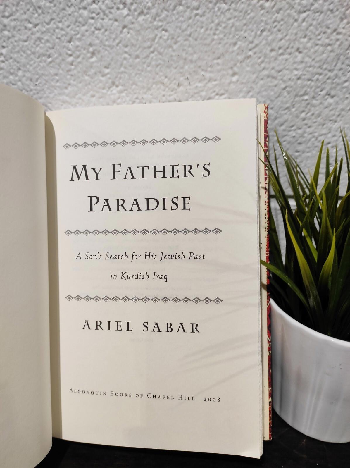 My Father's Paradise by Ariel Sabar First Edition