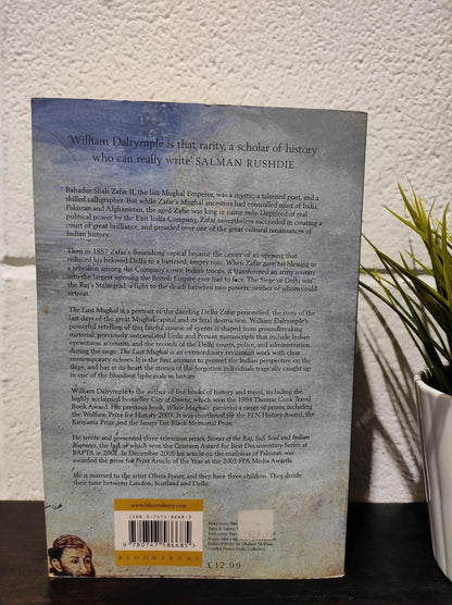 The Last Mughal: The Fall of a Dynasty, Delhi, 1857 By William