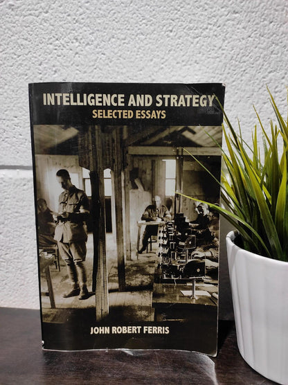 Intelligence and Strategy: Selected Essays (Paperback)