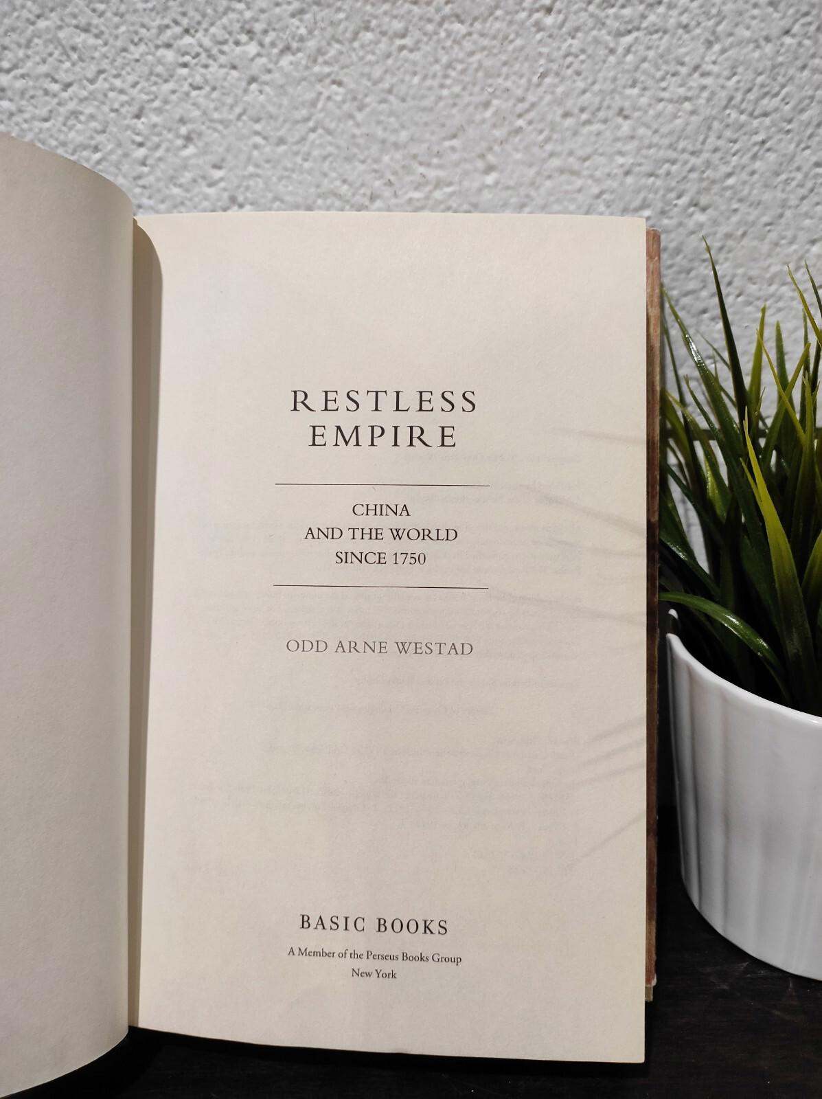 Restless Empire: China and the World Since 1750