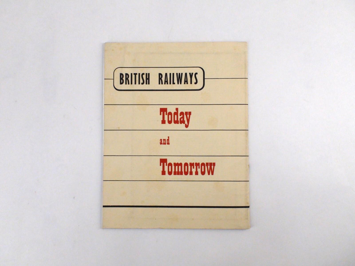 British Railways Today And Tomorrow 1949 Railroad Book With Foldout Map