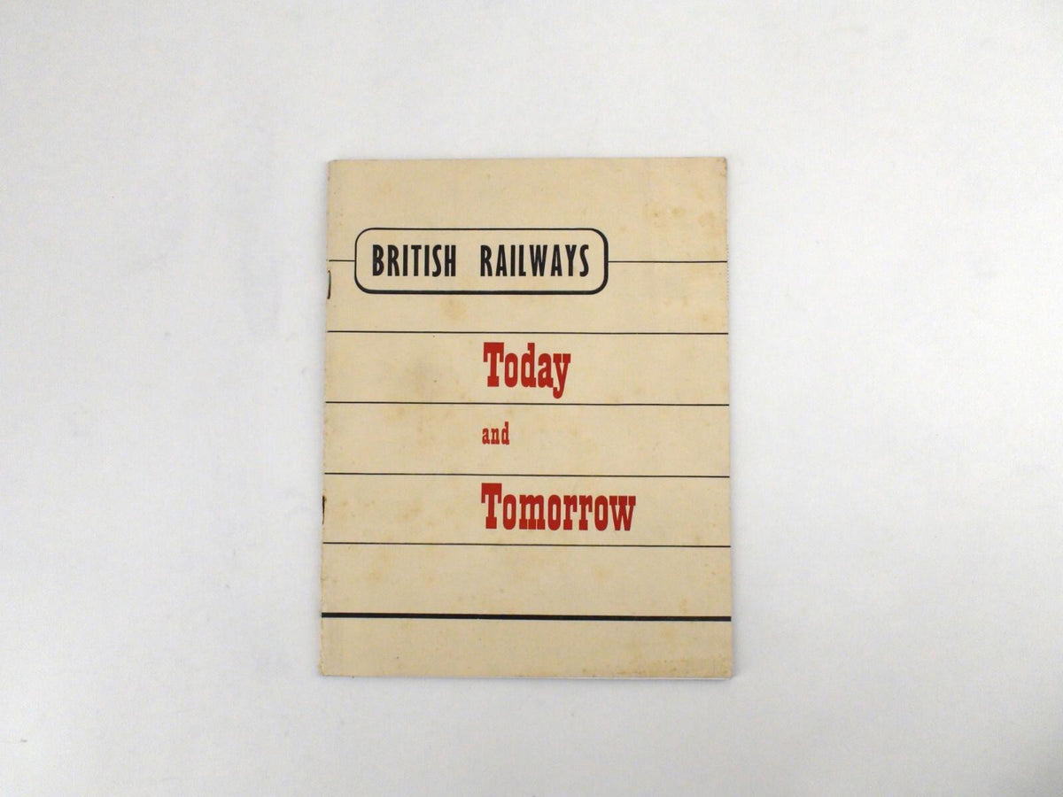 British Railways Today And Tomorrow 1949 Railroad Book With Foldout Map