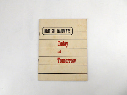 British Railways Today And Tomorrow 1949 Railroad Book With Foldout Map