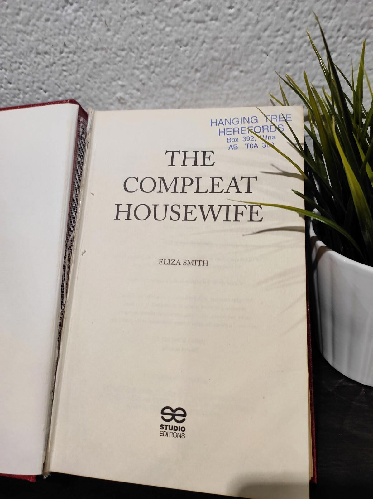 The Compleat Housewife by Eliza Smith 1994