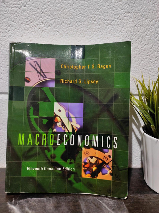 Macroeconomics: Richard Lipsey Christopher Ragan (11th Canadian Edition)