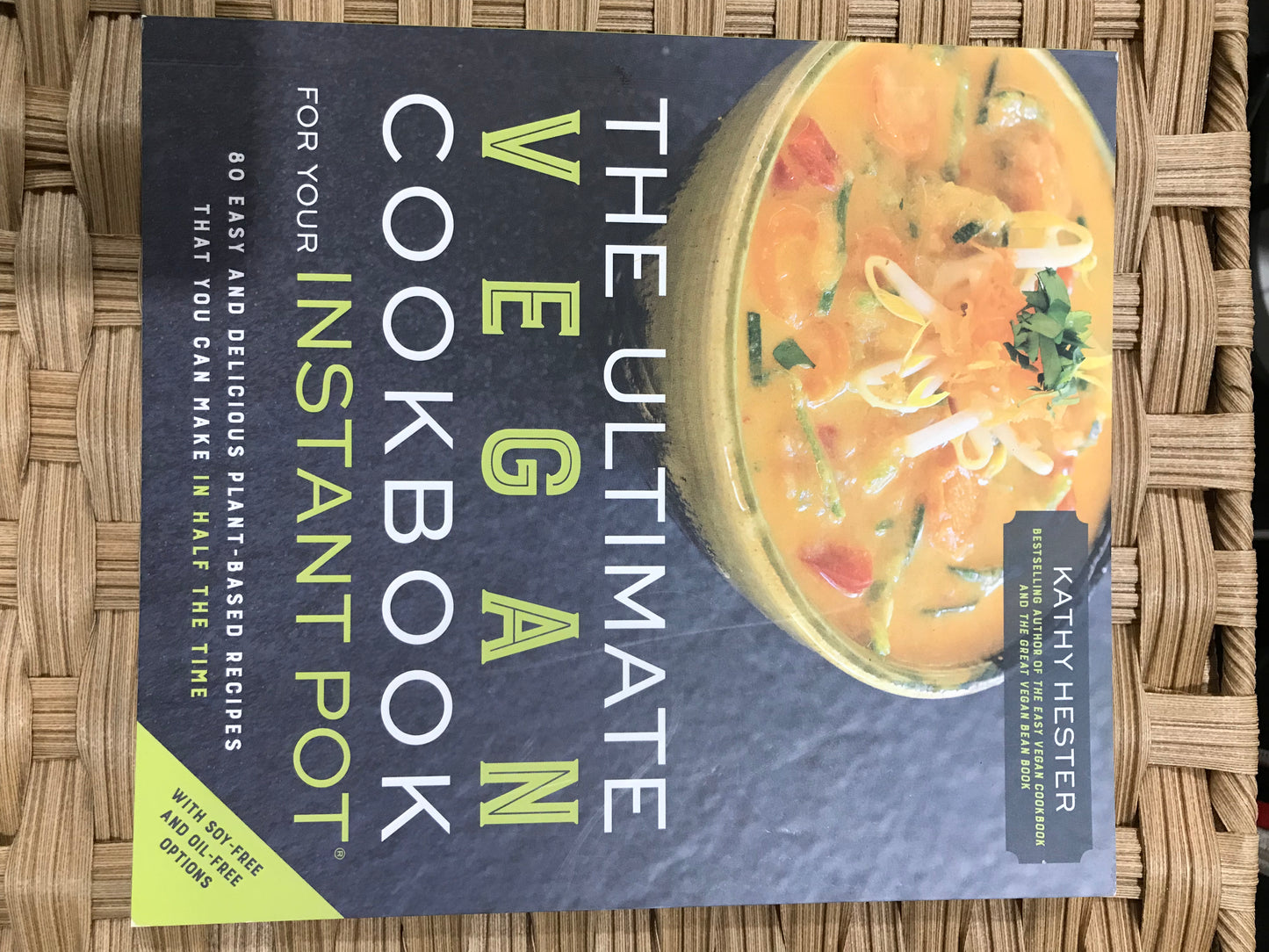 Ultimate Vegan Instant Pot Cookbook