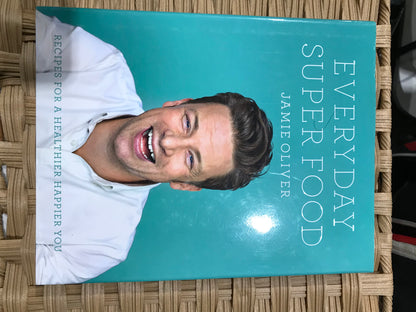 Jamie Oliver Everyday Super Food Cookbook