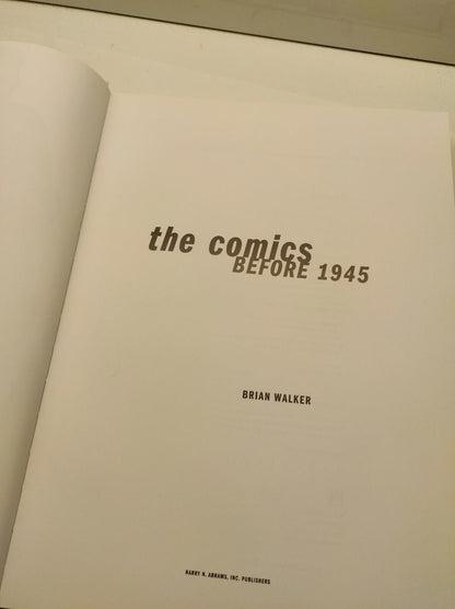 THE COMICS: BEFORE 1945 By Brian Walker - Hardcover