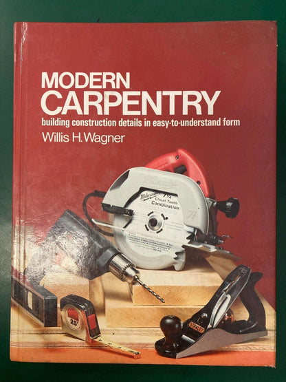 Modern Carpentry by Willis H. Wagner (Hardcover) Good Condition