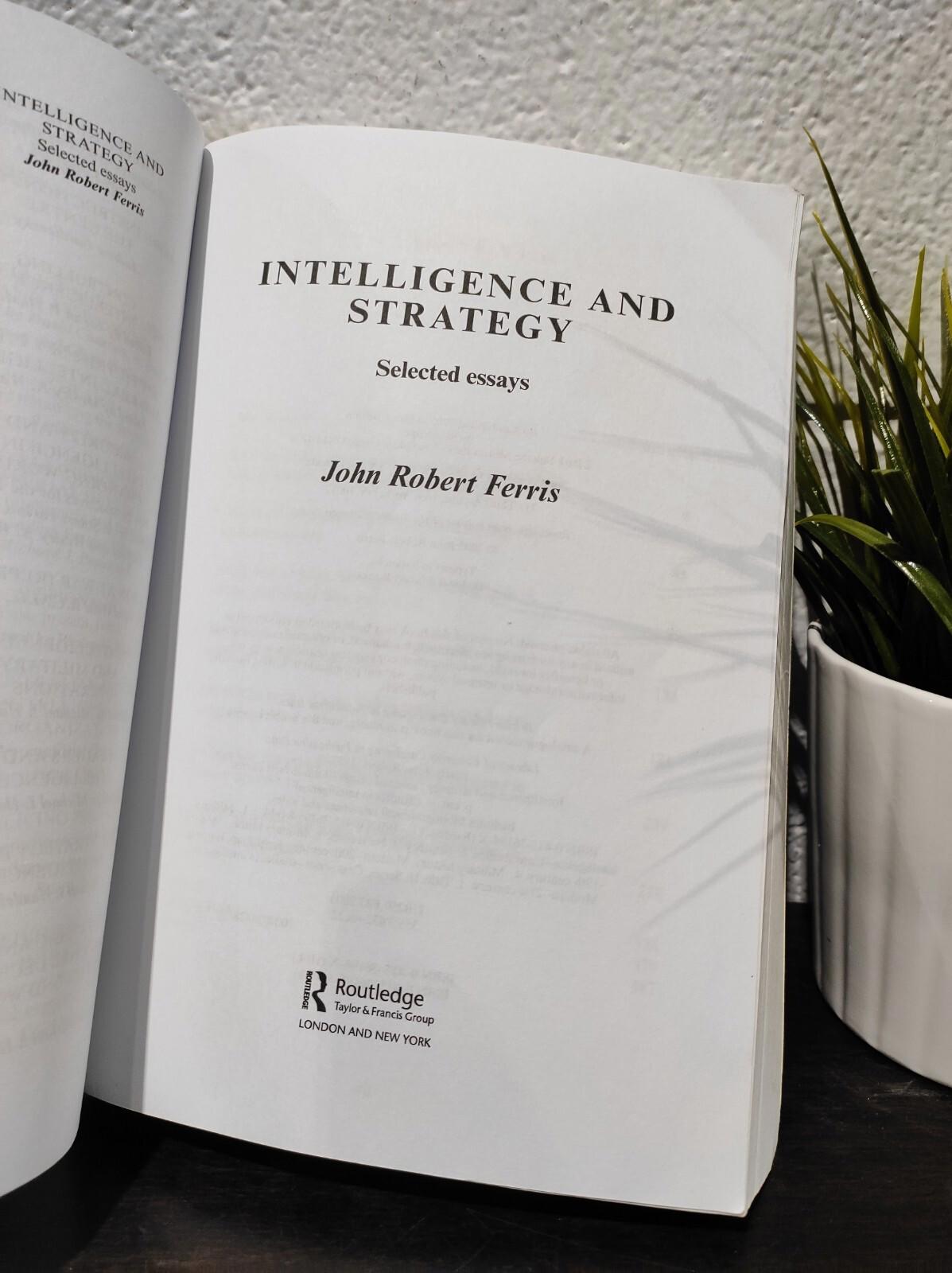 Intelligence and Strategy: Selected Essays (Paperback)
