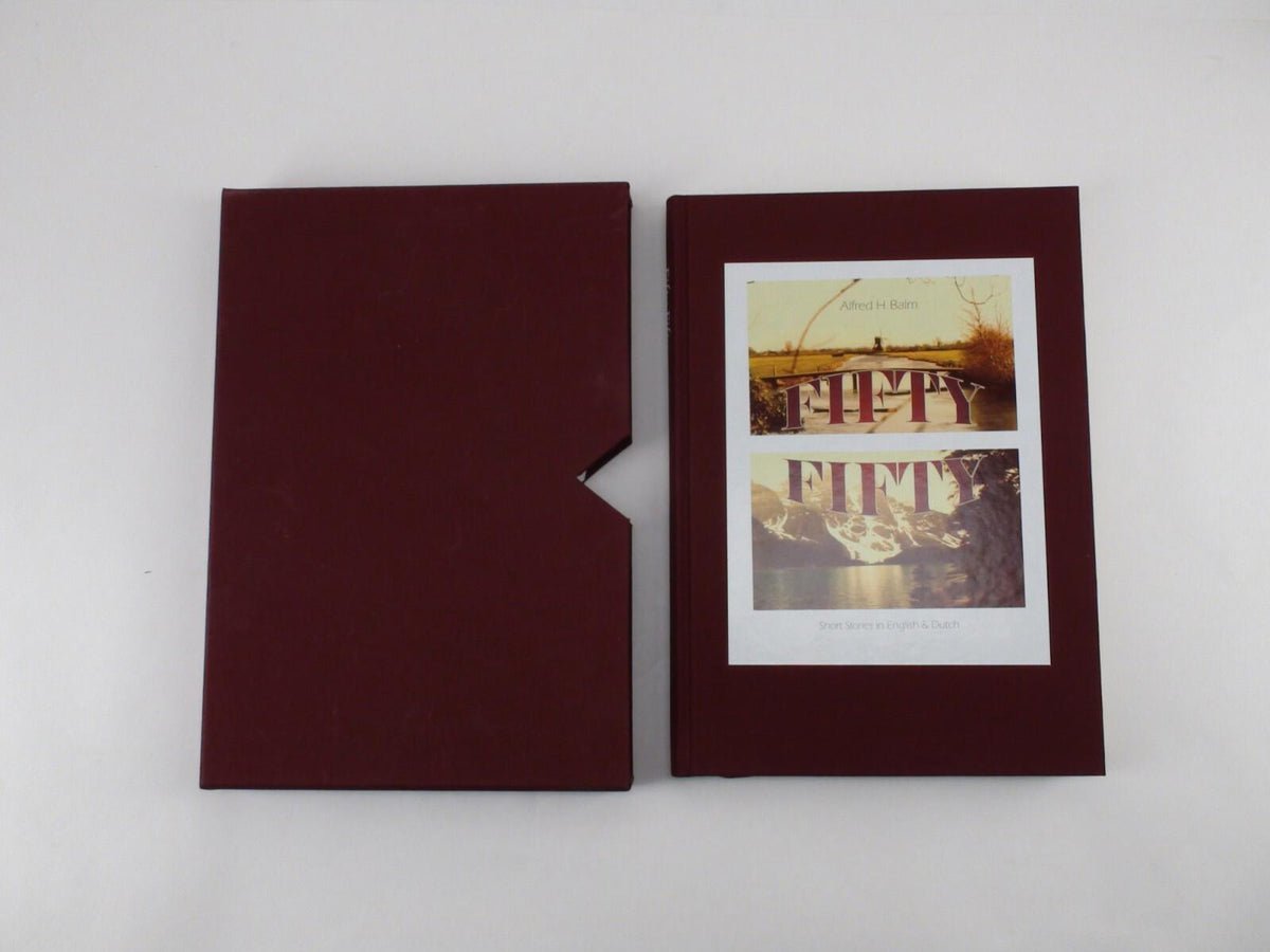 Alfred H. Balm, Fifty Fifty: Short Stories In English & Dutch, Hardcover