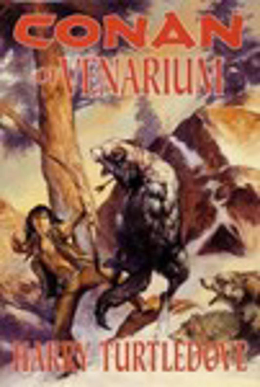 CONAN of VENARIUM Harry Turtledove HARDCOVER TOR 2003 1ST Edition