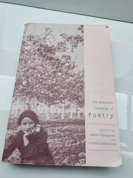THE BROADVIEW ANTHOLOGY OF POETRY By Amanda Goldrick-jones & Herbert Rosengarten