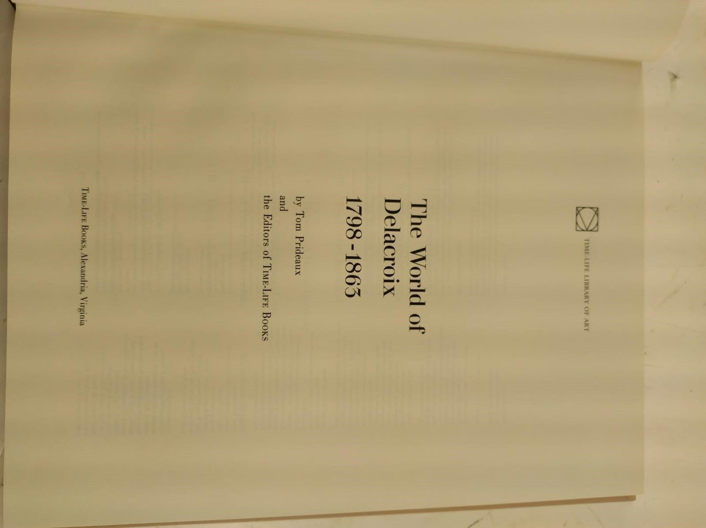 The World of Delacroix: 1798-1863 Time-Life library